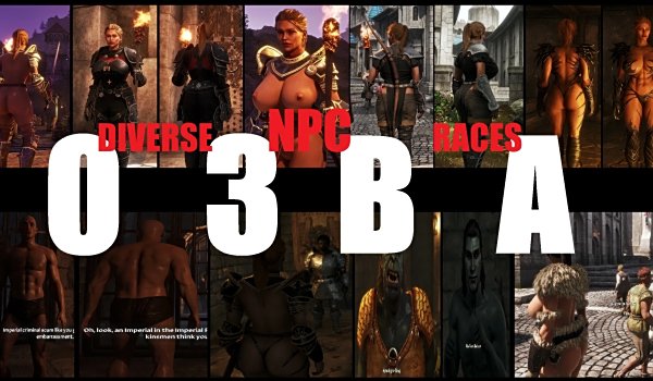 《上古卷轴4:湮灭重制版》O3BA多元种族NPC扩展MOD